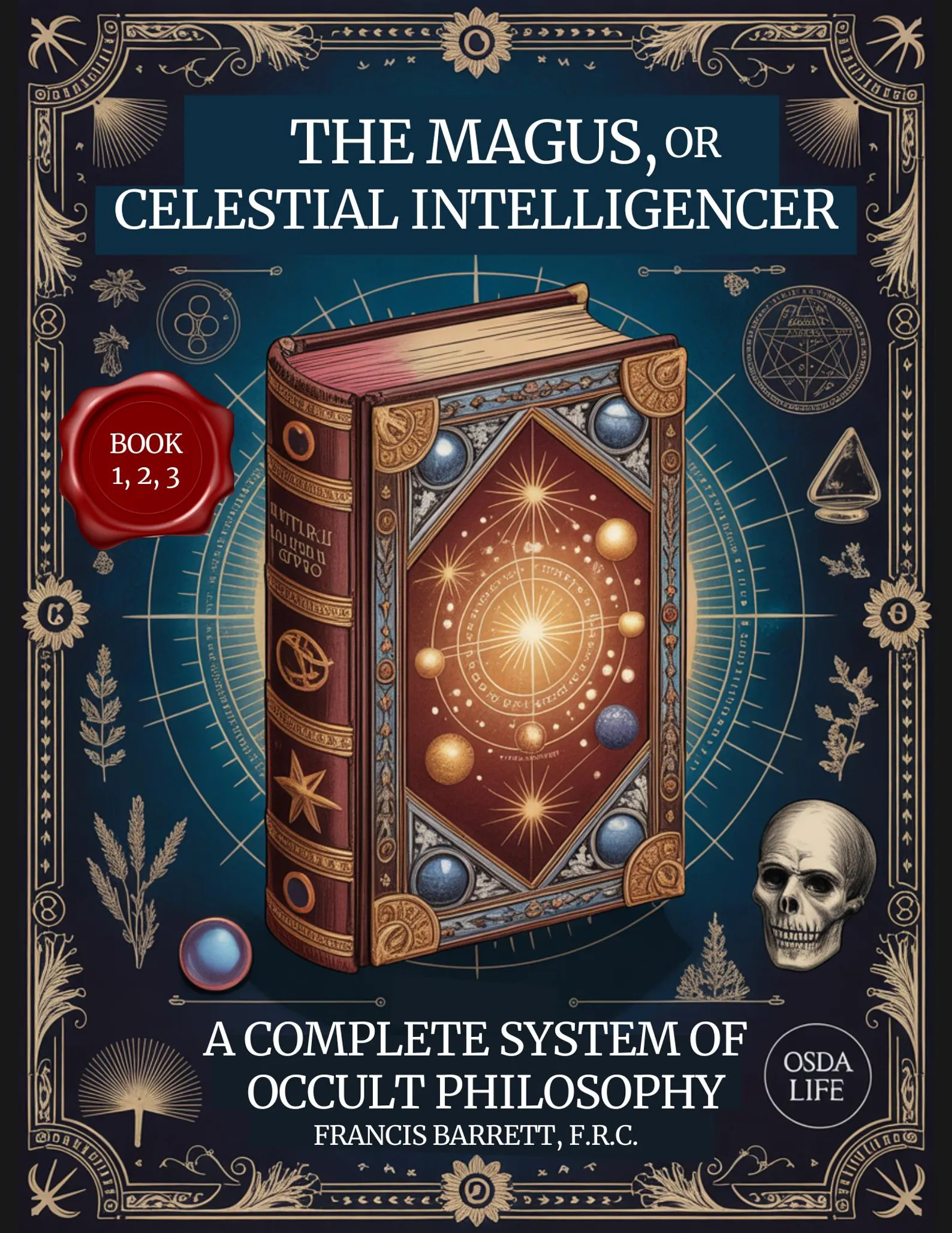 The Magus or Celestial Intelligencer by Francis Barrett